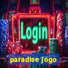 paradise jogo